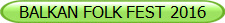 BALKAN FOLK FEST 2016